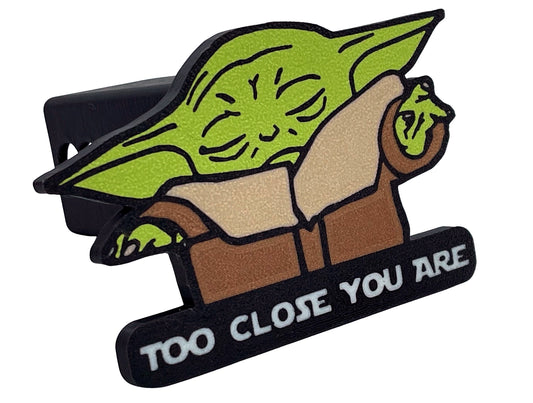 Baby Yoda Hitch Cover - Too Close You Are | FREE SHIP | Mandalorian